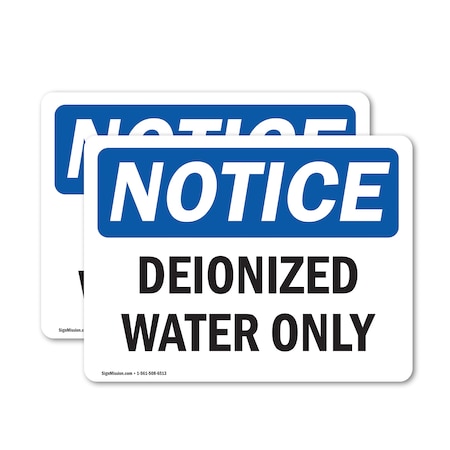 Signmission Deionized Water Only, 14 in W x Rectangle, Vinyl Decal OS-2PACK-NS-D-1014-L-10962